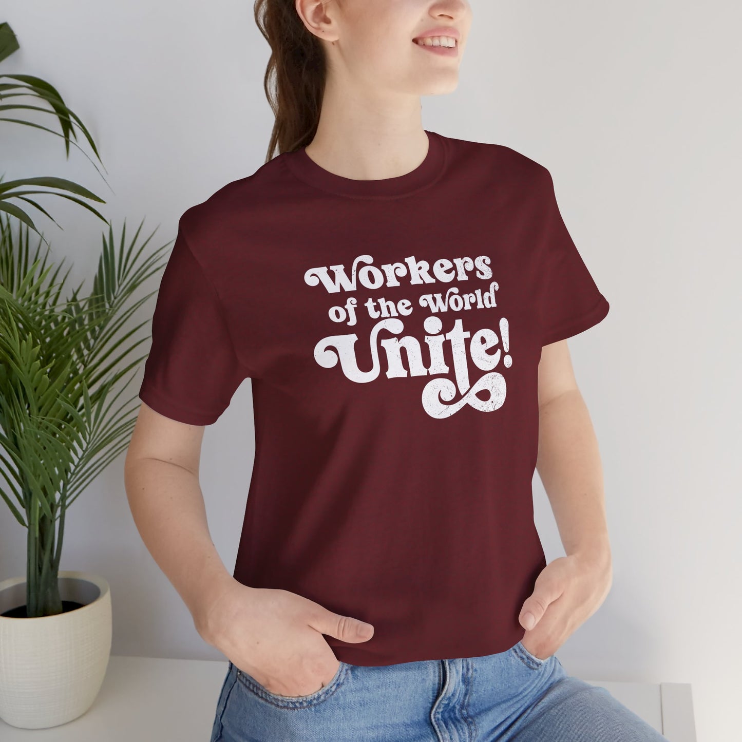 Workers of the World Unite! Shirt