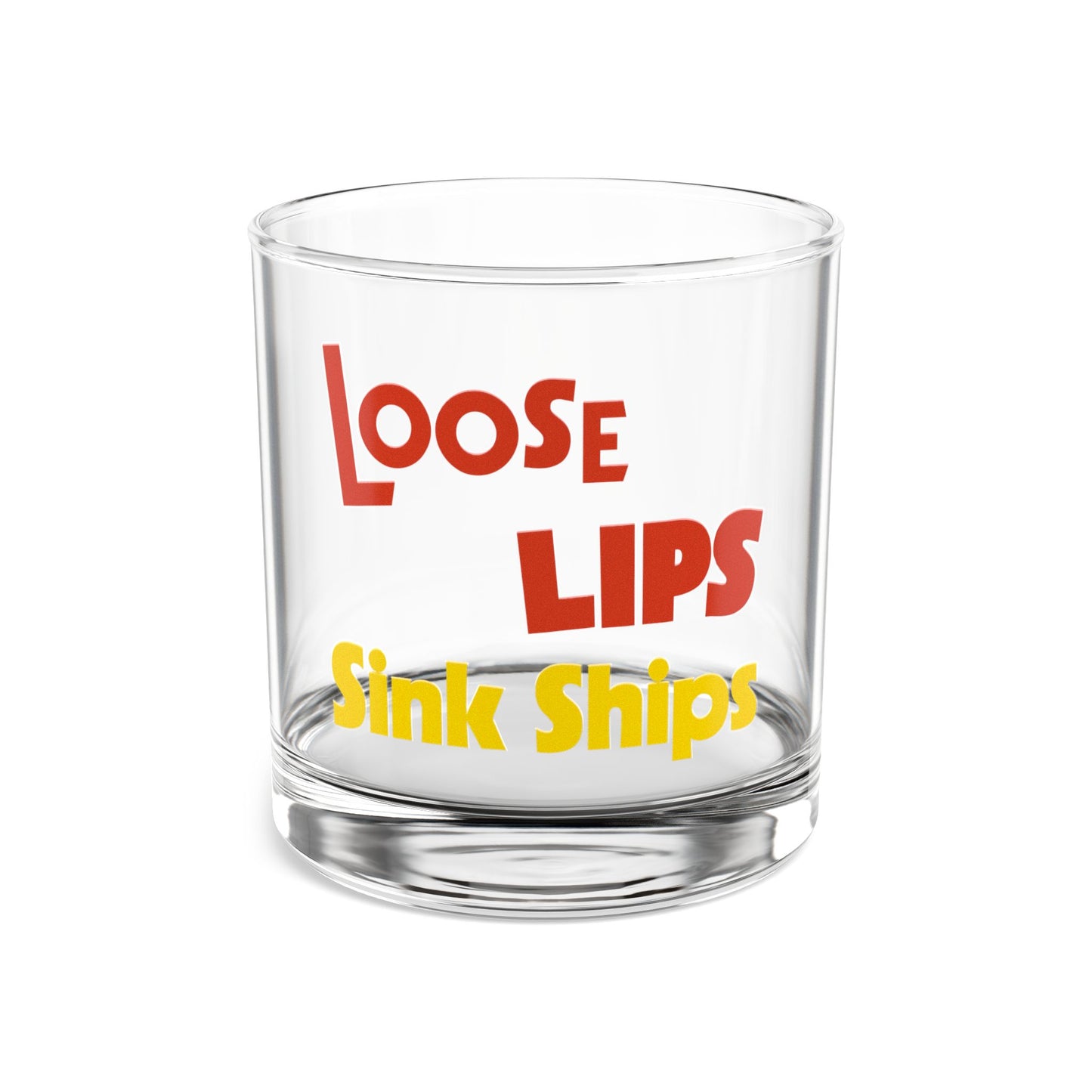Loose Lips Sink Ships Rocks Glass Tumbler