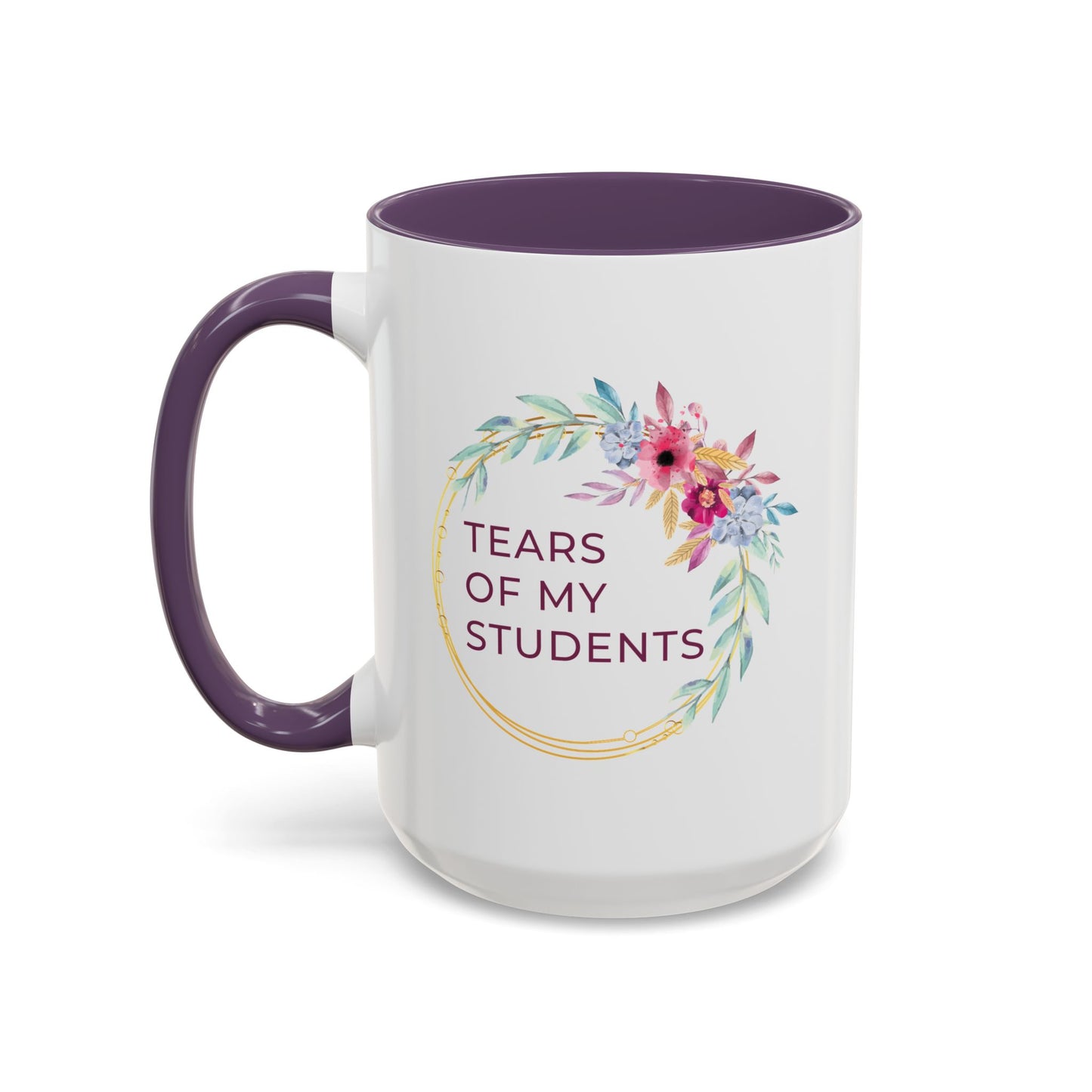 Tears of My Students Coffee Mug