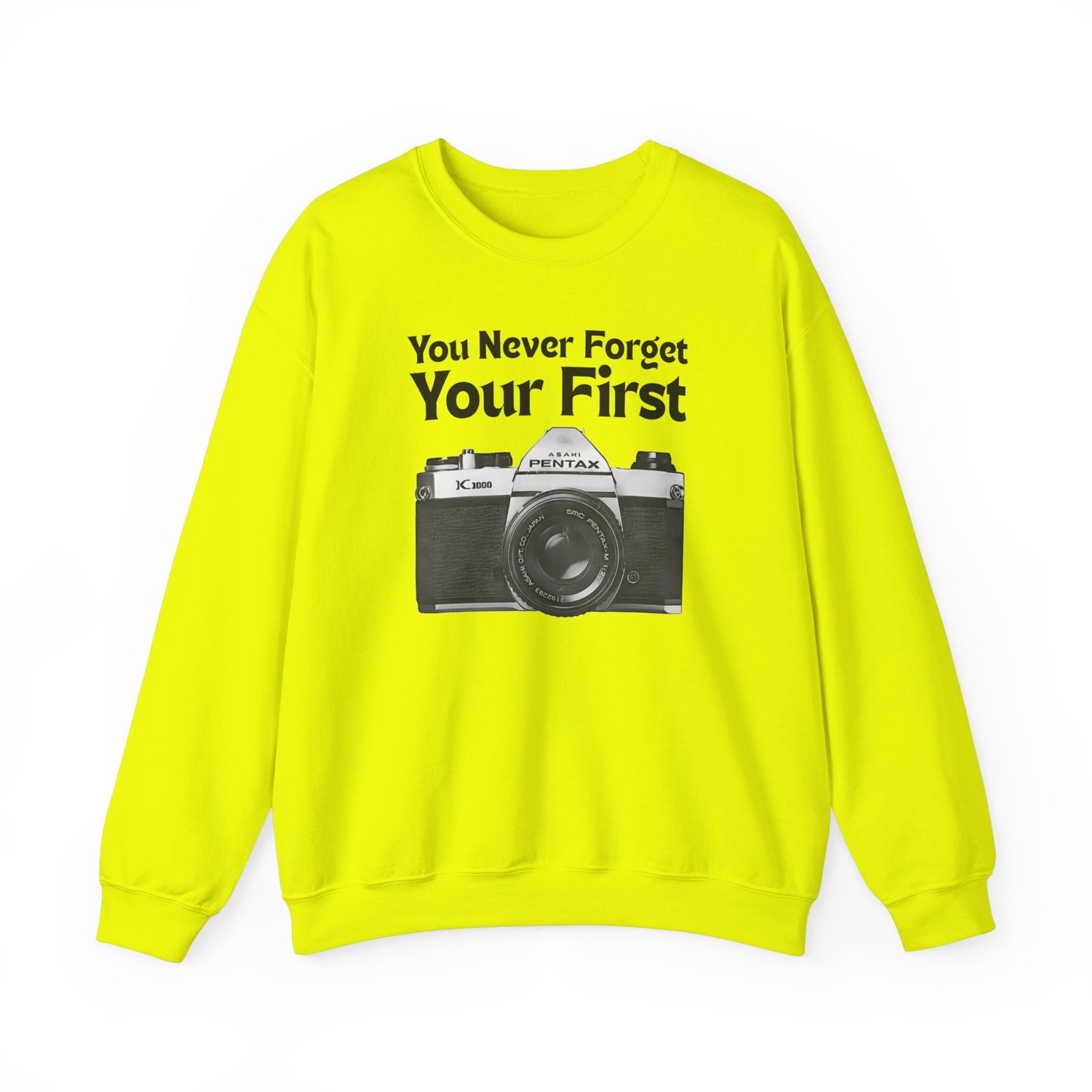 You Never Forget Your First Camera Sweatshirt