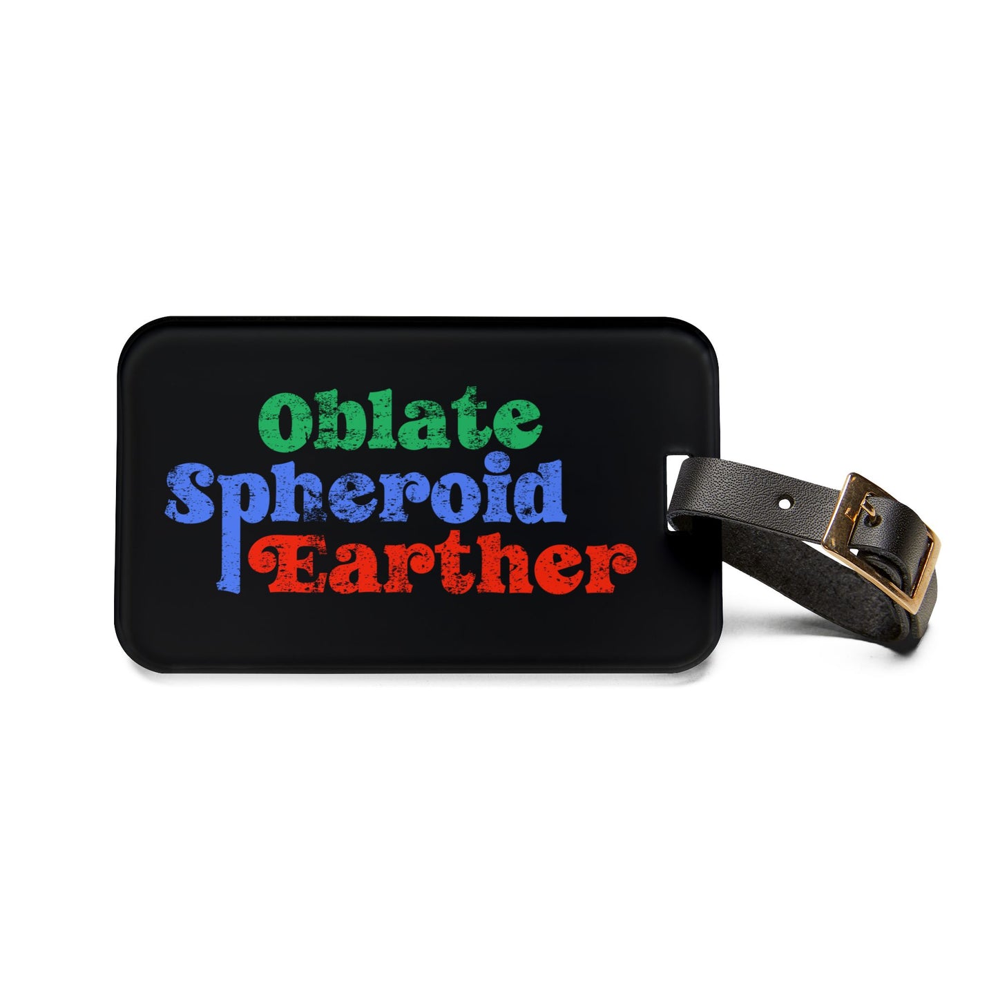 Oblate Spheroid Earther Luggage Tag