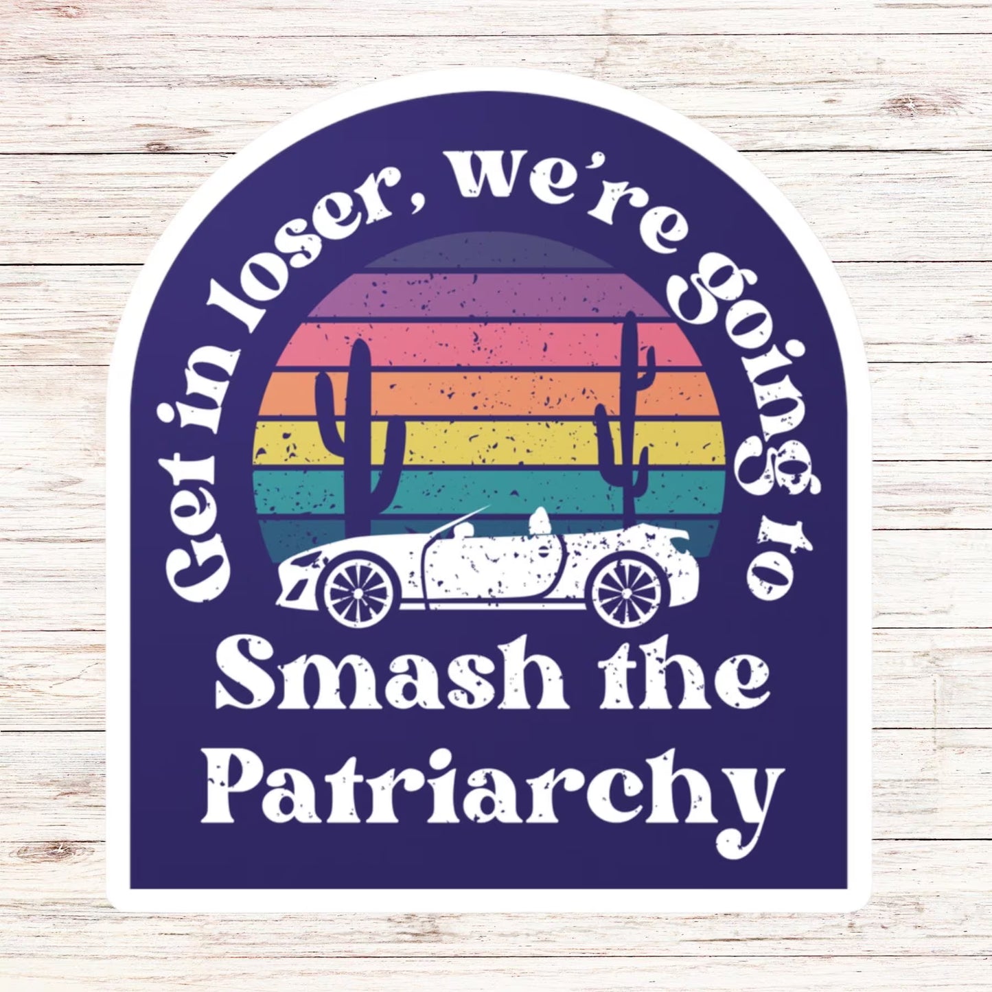 Smash The Patriarchy Sticker