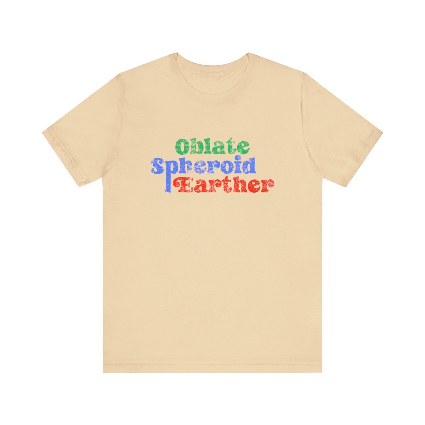 Oblate Spheroid Earther Shirt