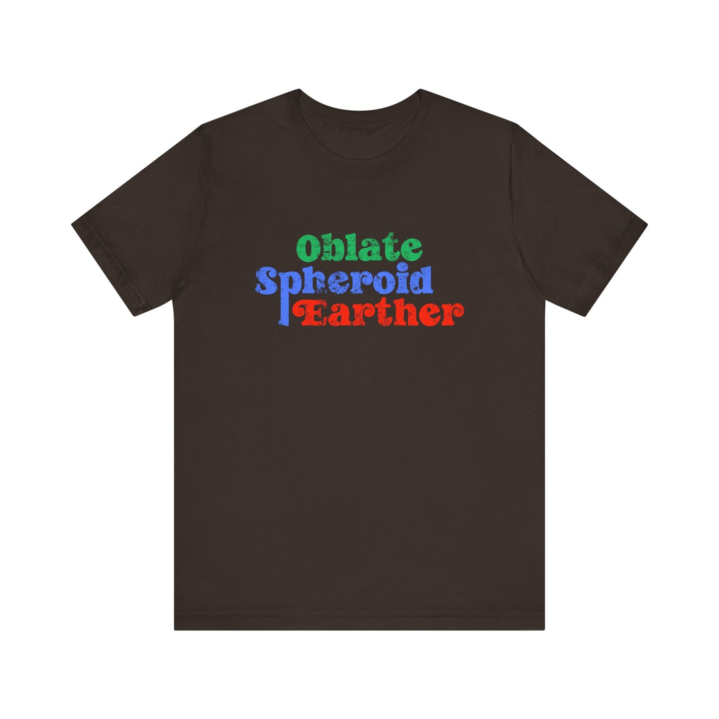Oblate Spheroid Earther Shirt