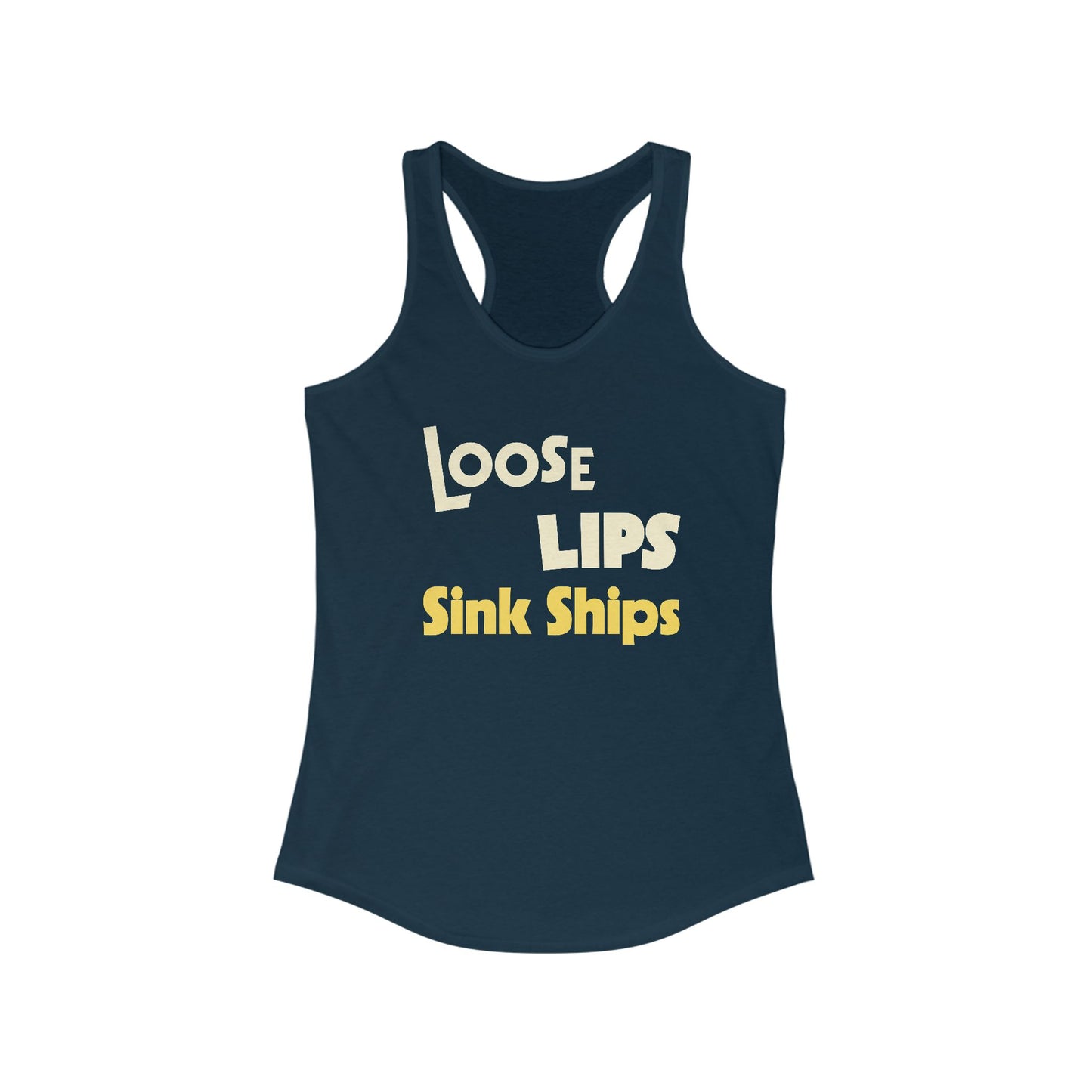 Loose Lips Sink Ships Tanktop