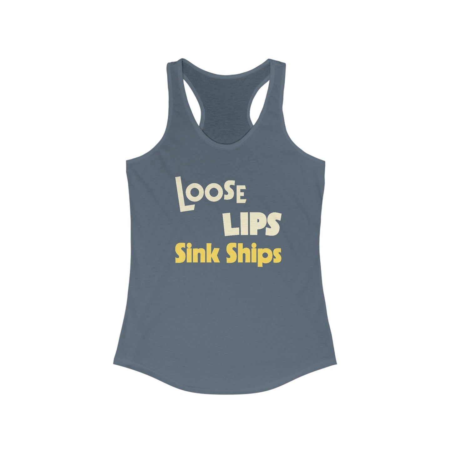 Loose Lips Sink Ships Tanktop