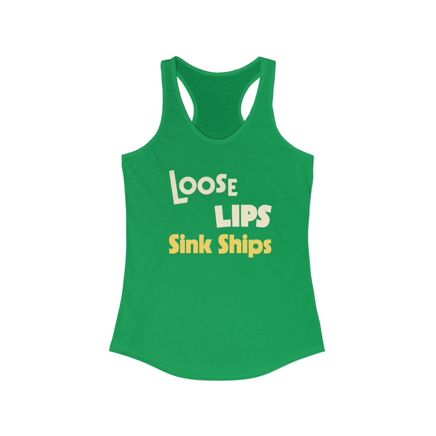Loose Lips Sink Ships Tanktop