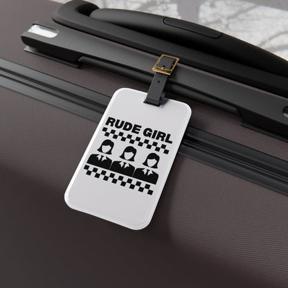 Rude Girl Luggage Tag
