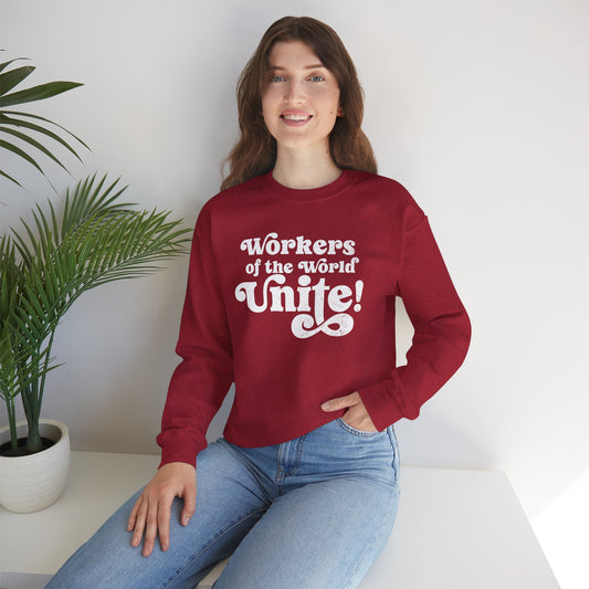 Workers of the World Unite! Sweatshirt