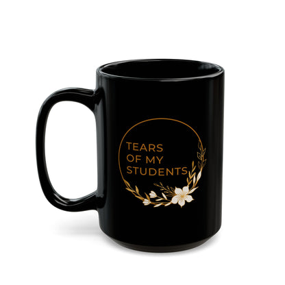 Tears of My Students Coffee Mug