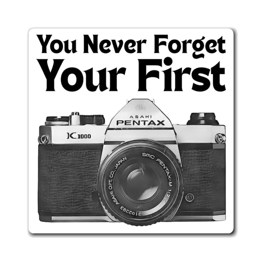 You Never Forget Your First Camera Magnet