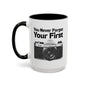 You Never Forget Your First Camera Coffee Mug