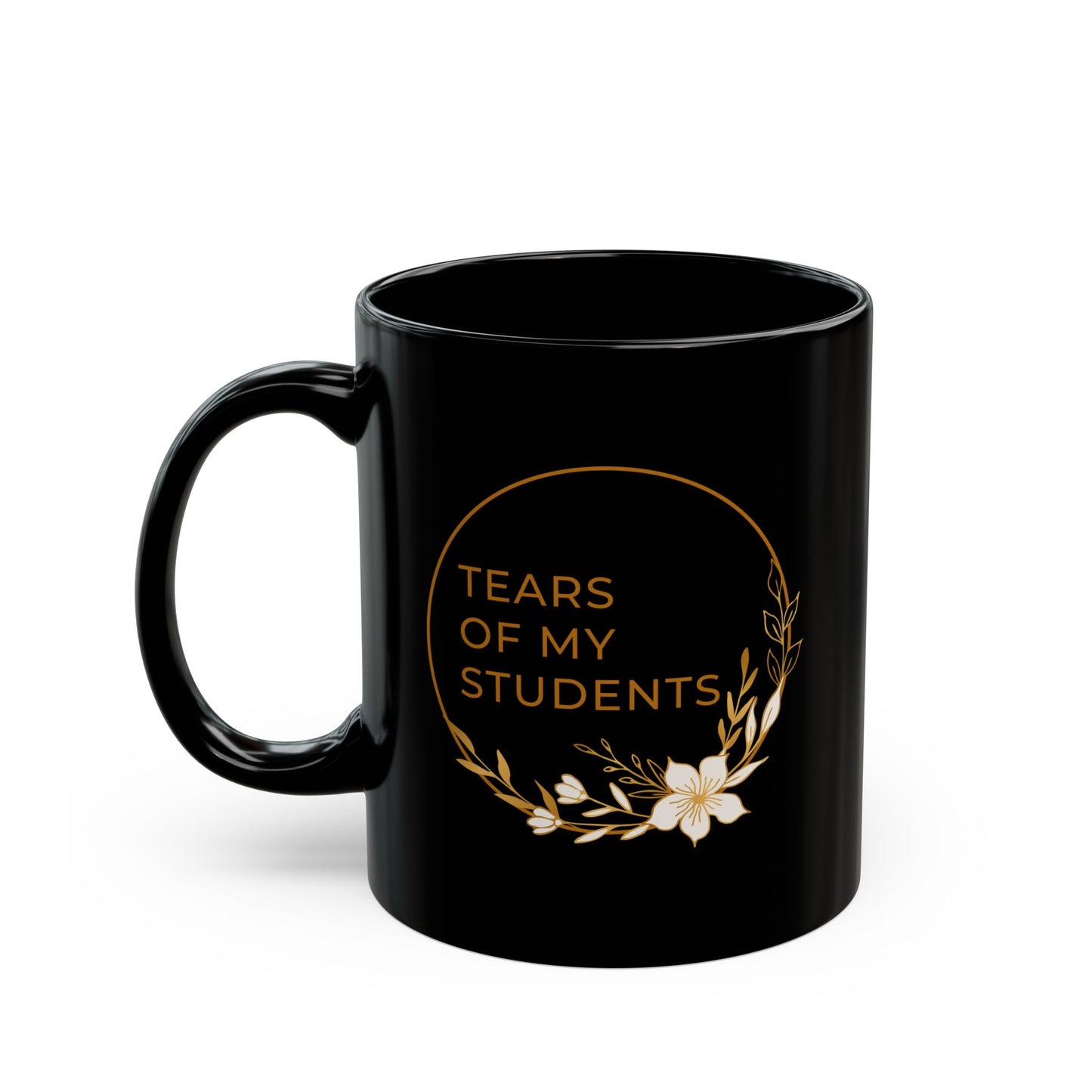 Tears of My Students Coffee Mug