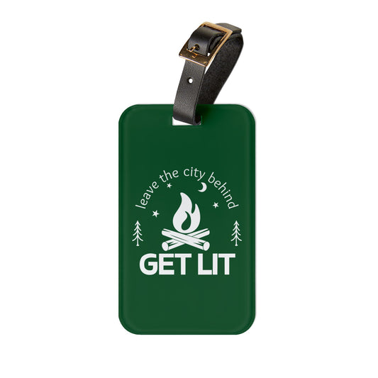 Get Lit Camping Luggage Tag