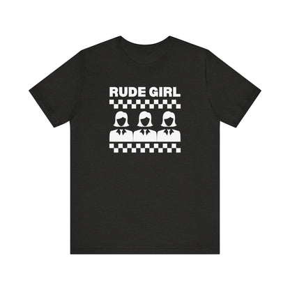 Rude Girl Shirt