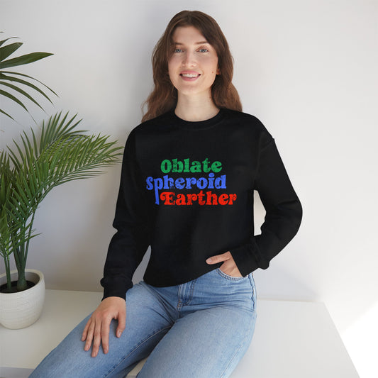 Oblate Spheroid Earther Sweatshirt