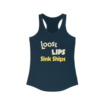 Loose Lips Sink Ships Tanktop